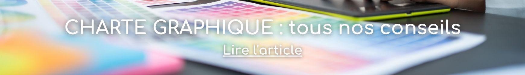 Charte graphique : nos conseils